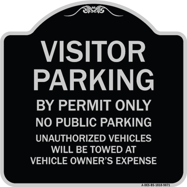 Signmission Designer Series-Visitor Parking By Permit Only No Public Parking Sign, 18" x 18", BS-1818-9871 A-DES-BS-1818-9871 - main